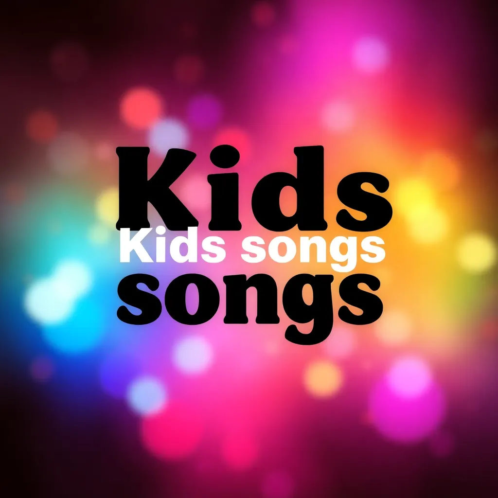 Kids songs 