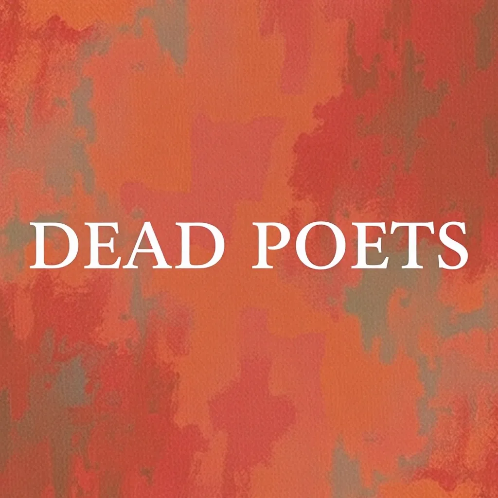 Letter To Dead Poets