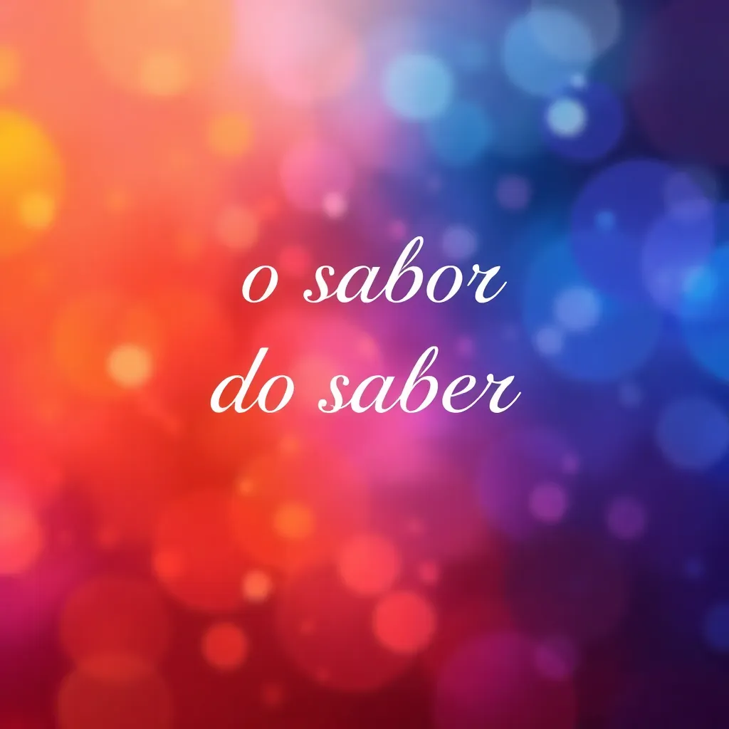 o sabor do saber